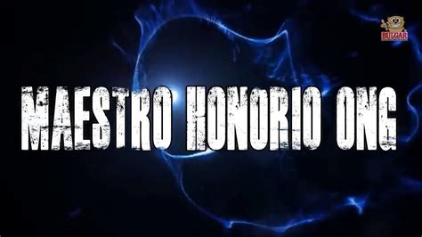 Kilalanin si Maestro Honorio Ong .